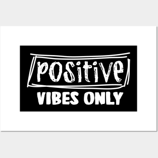 Positive Vibes Only Posters and Art